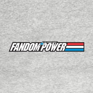 Fandom Power - A Real Canadian Podcast T-Shirt